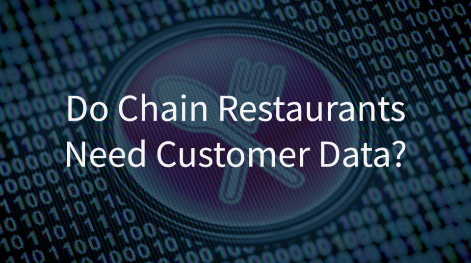Restaurant Chains use Customer Data