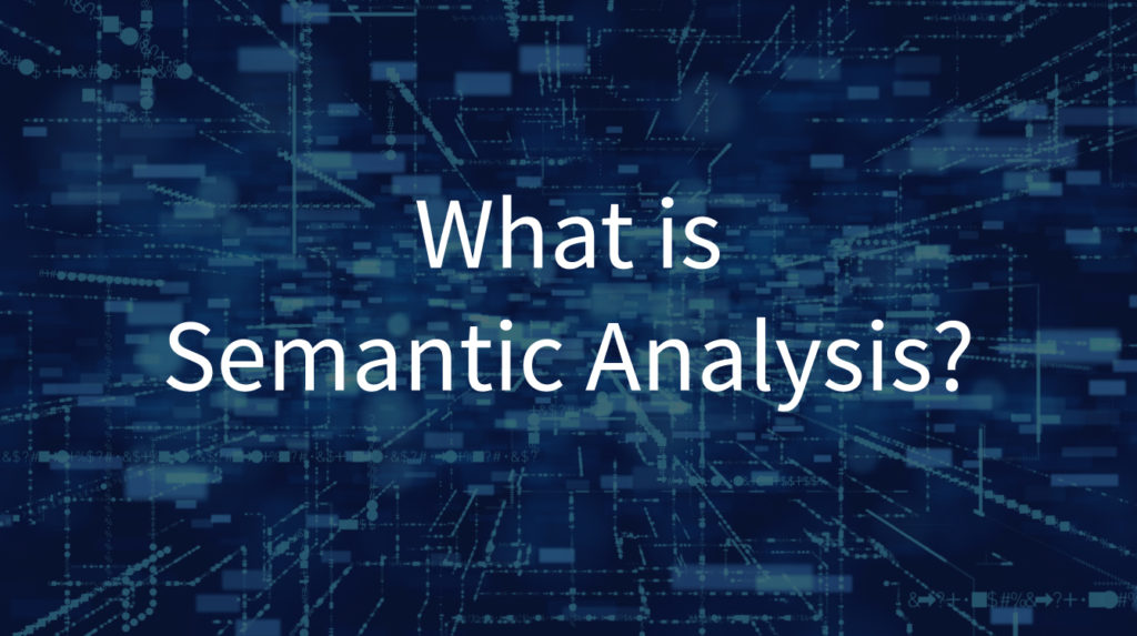 what-is-semantic-analysis-of-a-website-and-why-does-it-matter