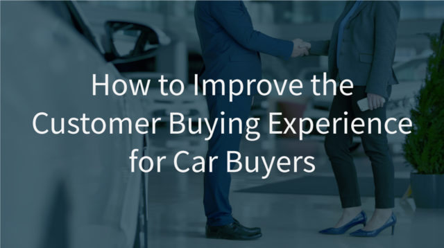 Customer experience for car buyers