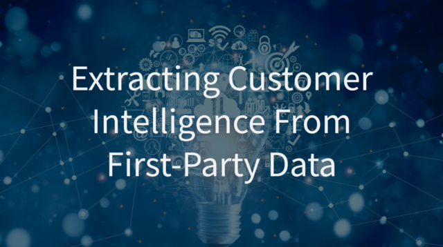 Customer Intelligence From First-Party Data