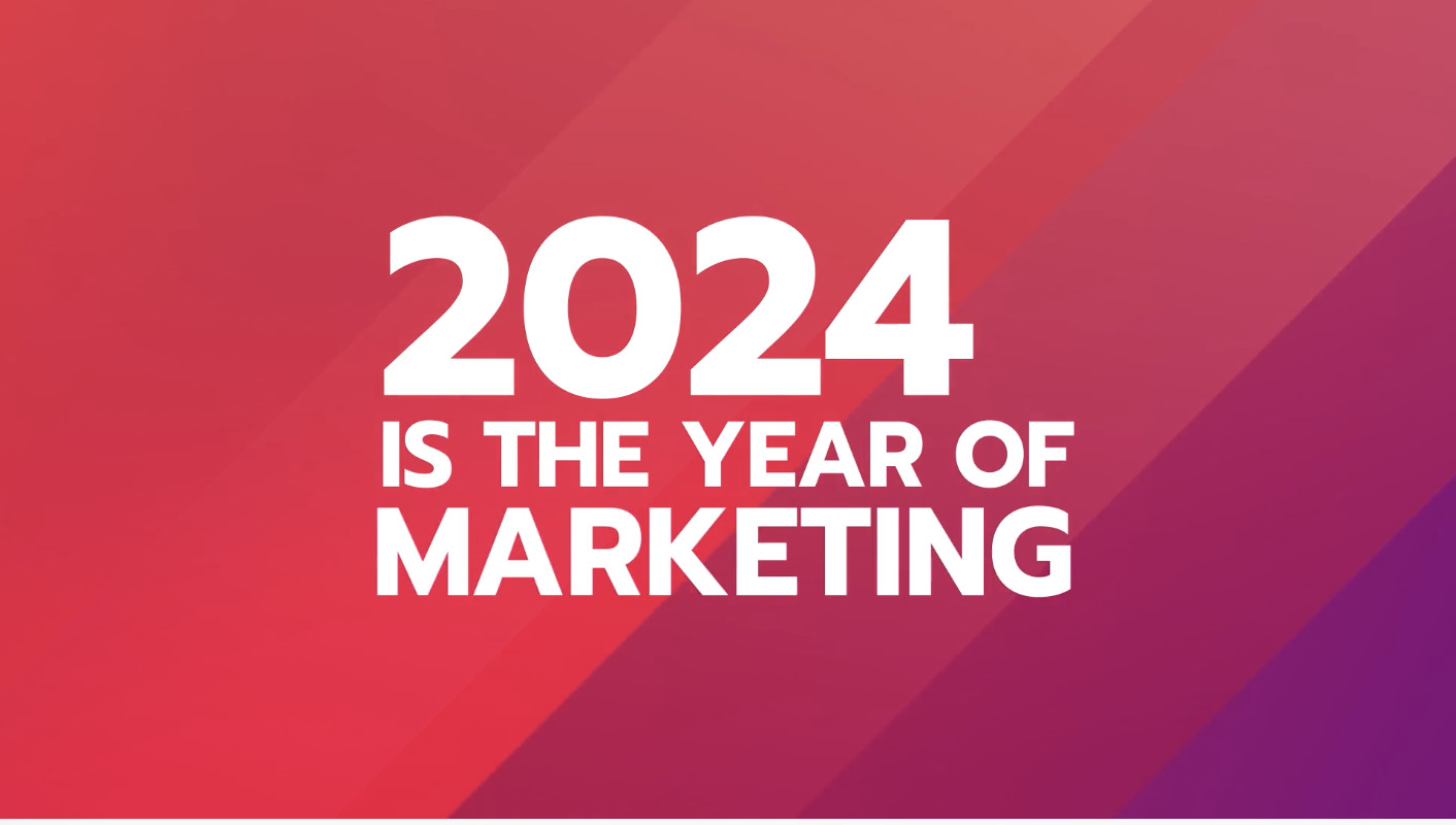 2024 is the year of marketing